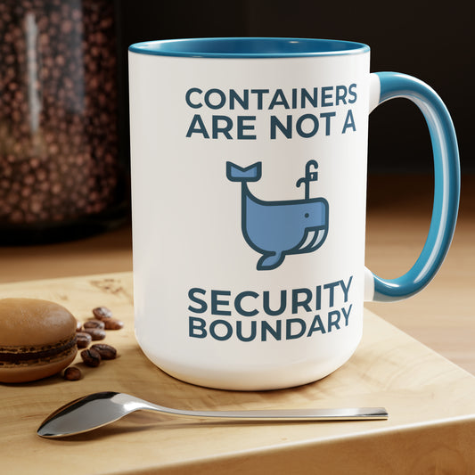 Containers Are Not A Security Boundary - Coffee Mug